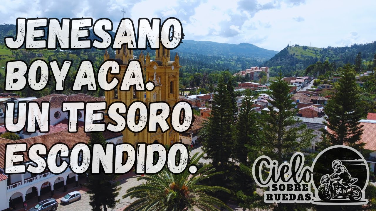 Jenesano Boyacá - Una Joya Escondida