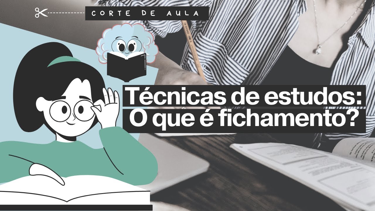 Técnicas de estudos - O que é fichamento?