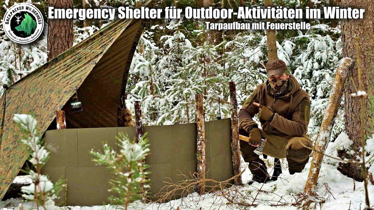Emergency Shelter für Bushcraft, Outdoor im Winter - Aufbau mit Feuerstelle unterm Tarp