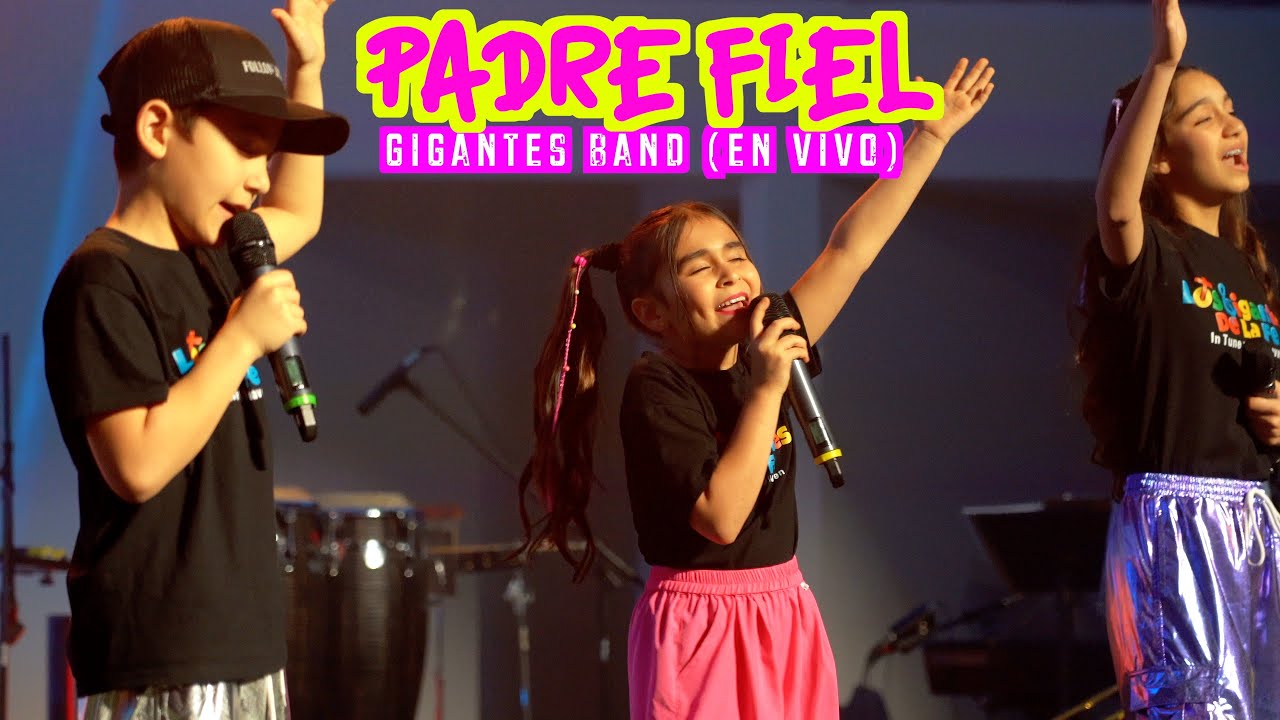 Padre Fiel l Los Gigantes de La Fe - (GIGANTES BAND - EN VIVO)