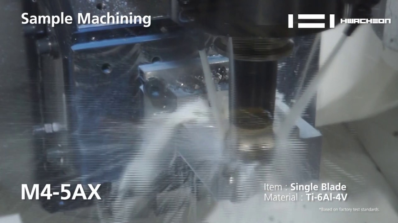 M4-5AX | Single Blade Machining | 5-Axis Machining Center | Hwacheon Asia