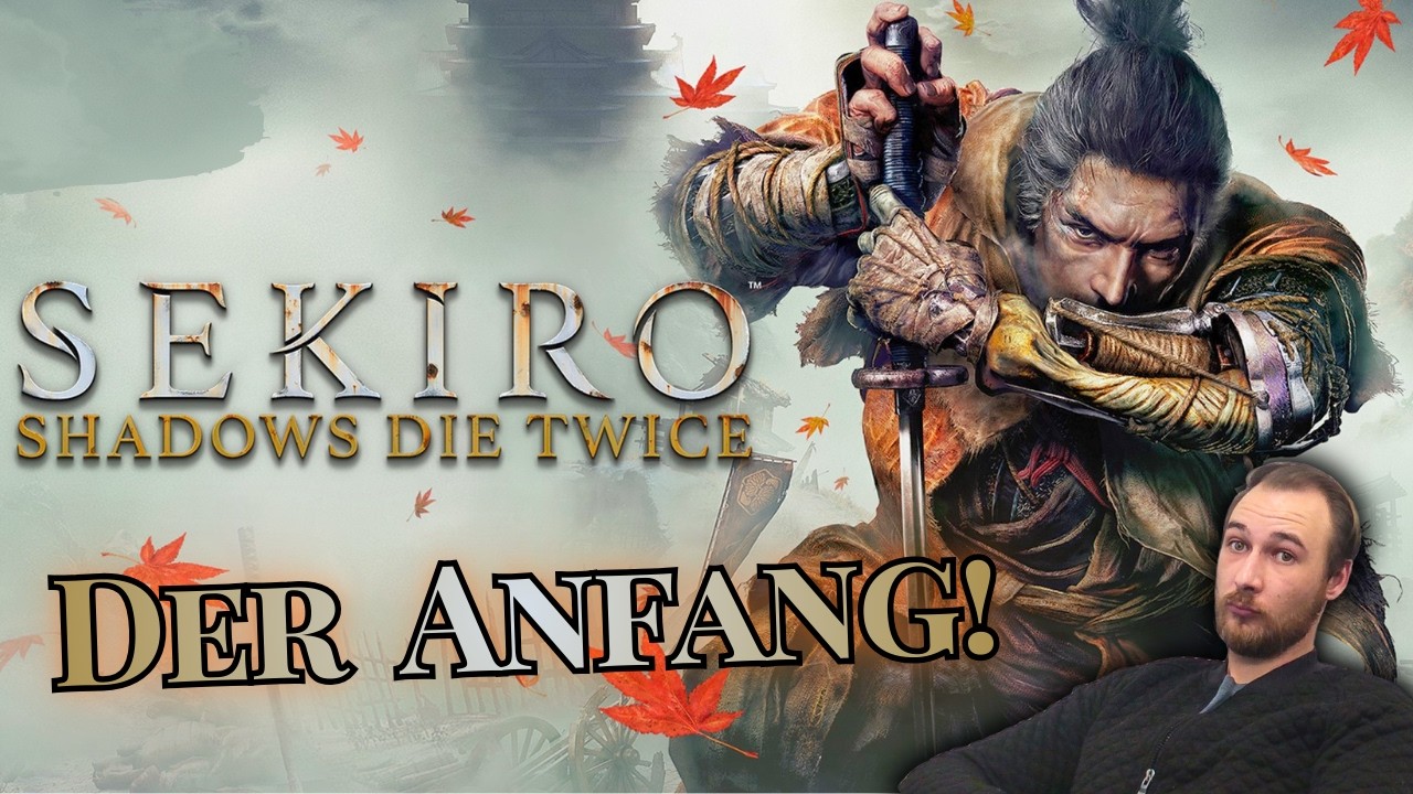 Kann ich Sekiro wirklich meistern? | Blind Playthrough #1