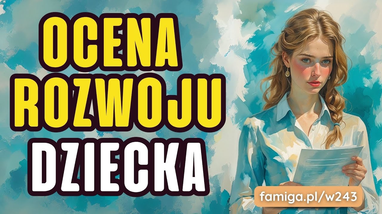 Praktyczne narzędzia obserwacji – Ocena rozwoju dziecka w wieku przedszkolnym i szkolnym