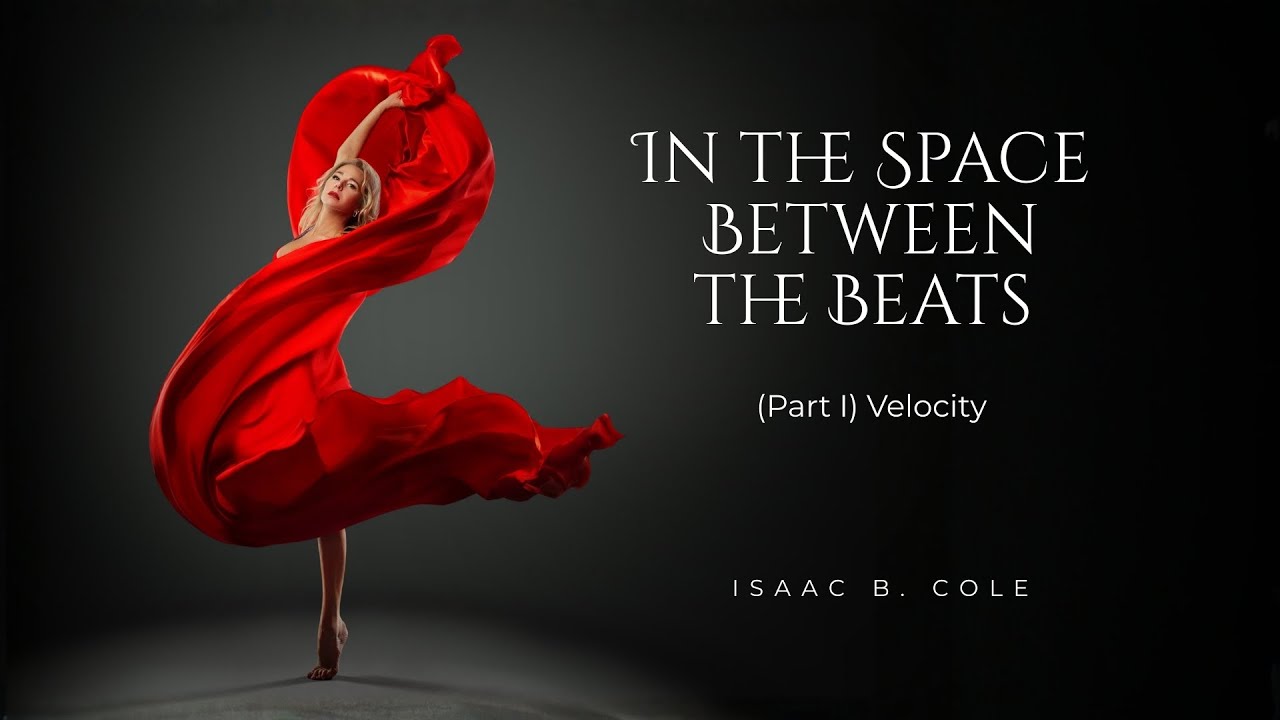 Isaac B. Cole — In the Space Between the Beats (Part I) Velocity | Sessions on the Green