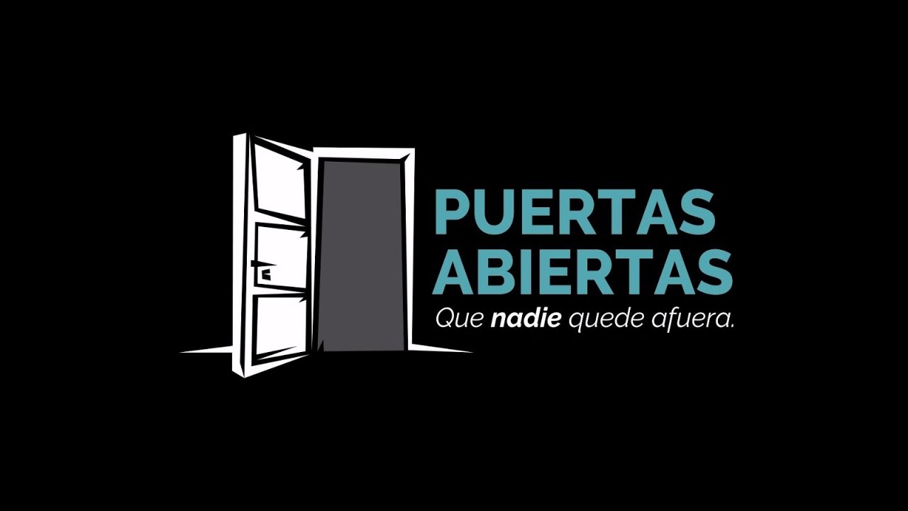 Puertas Abiertas, Que Nadie Quede Afuera