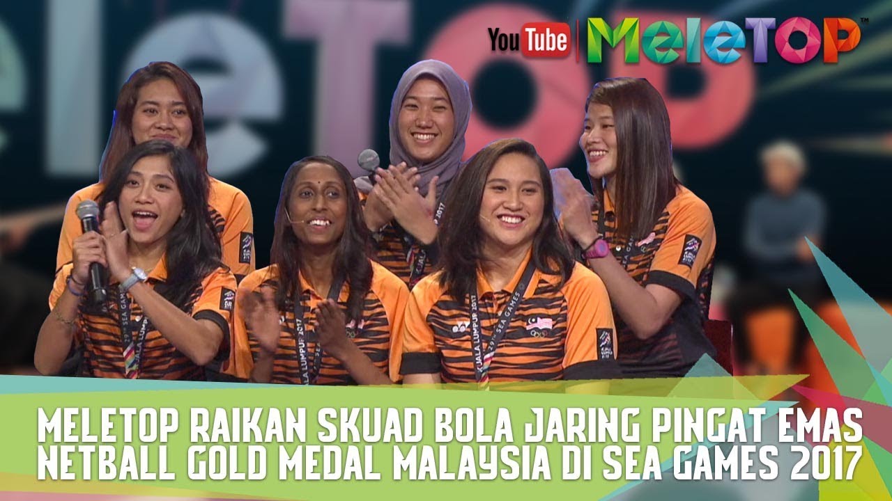 (FULL) MeleTOP raikan Skuad Bola Jaring Pingat Emas Netball Gold Medal Malaysia di SEA GAMES 2017