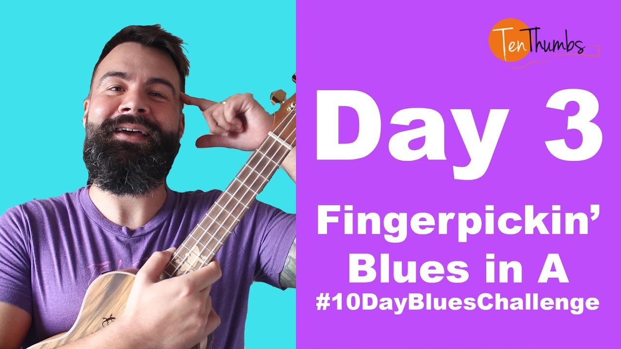 #10DayBluesChallenge - Day 3 - Fingerpicking Blues in A