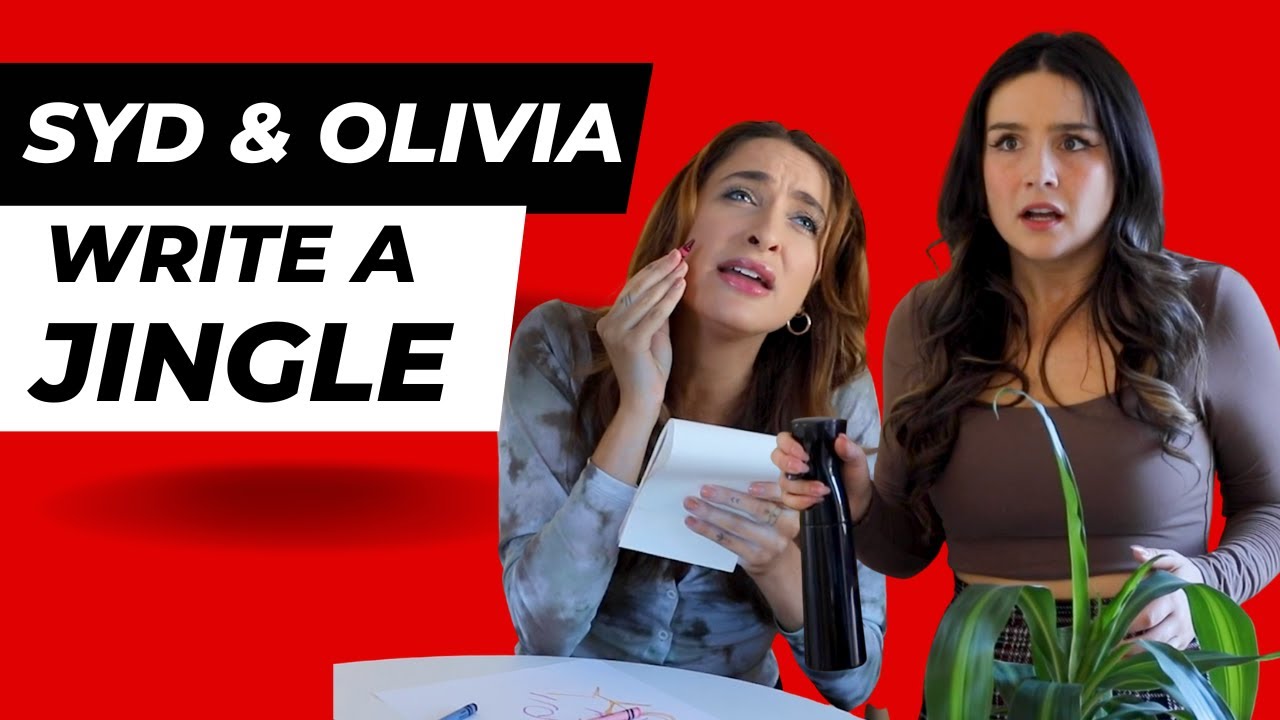 Syd & Olivia Write a Jingle