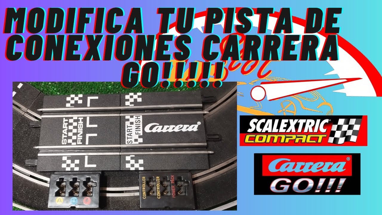 COMO MODIFICAR PISTA DE CONEXIONES CARRERA GO A SCALEXTRIC COMPACT