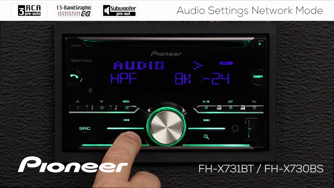 How To - FH-X731BT / FH-X730BS - Audio Settings Network Mode