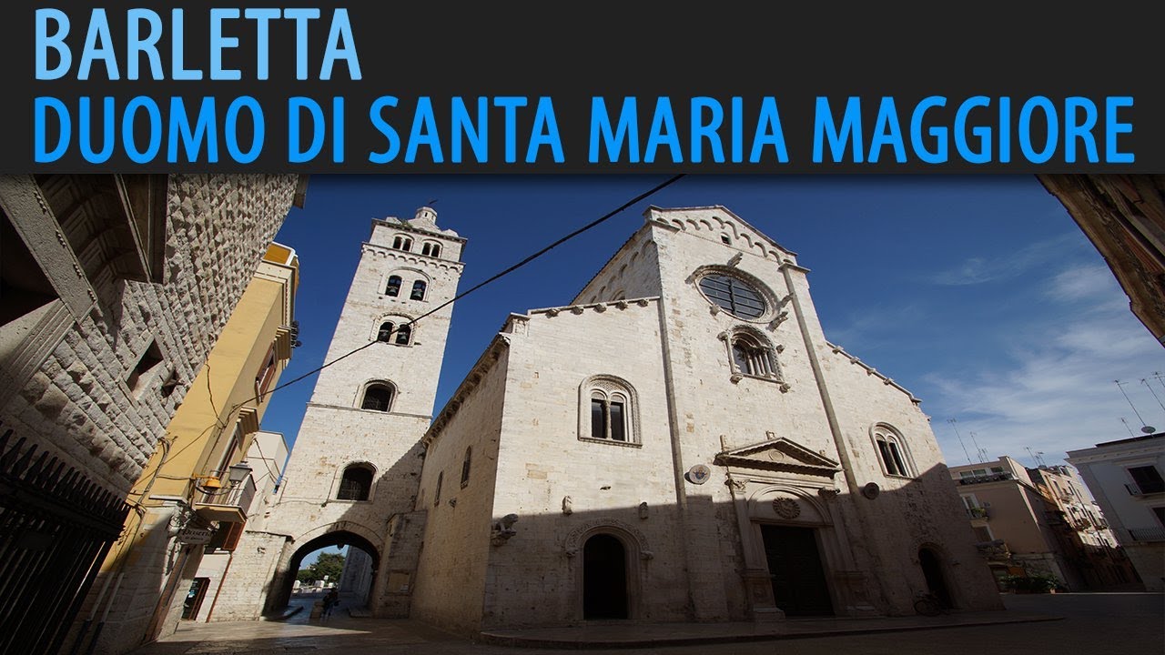 Barletta - Duomo di Santa Maria Maggiore