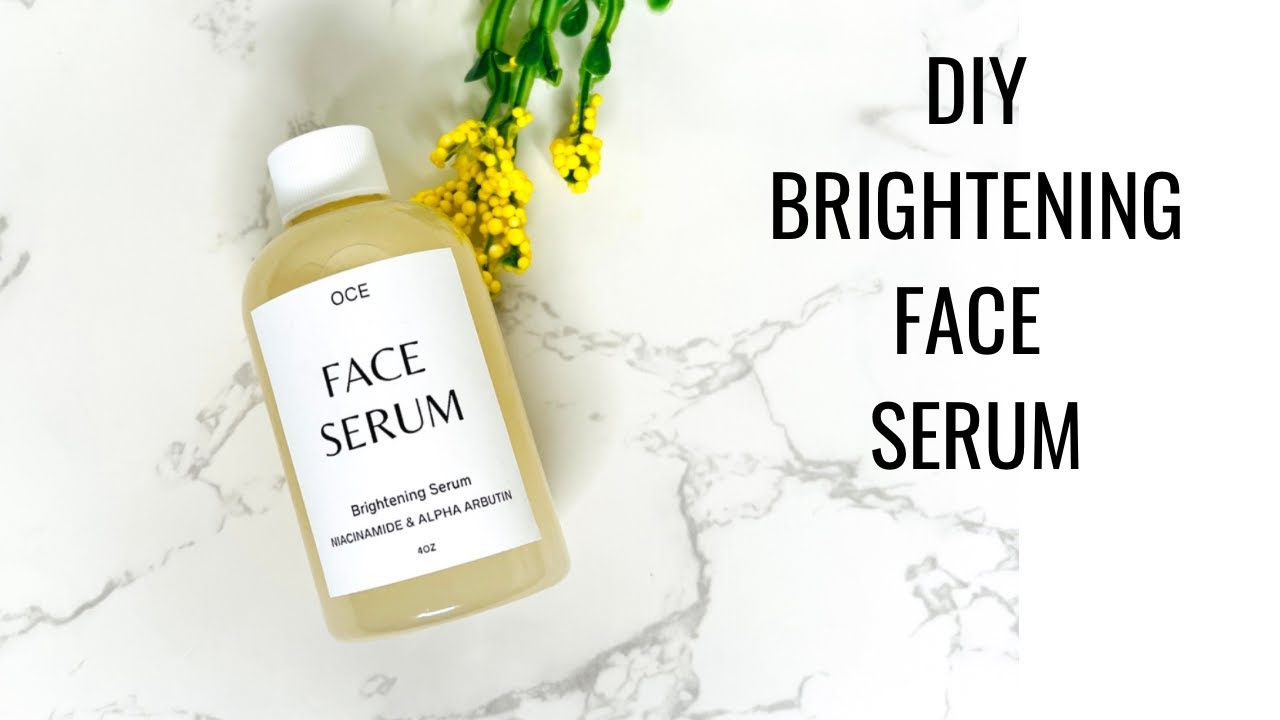 DIY Brightening Face Serum #glowup #skincare