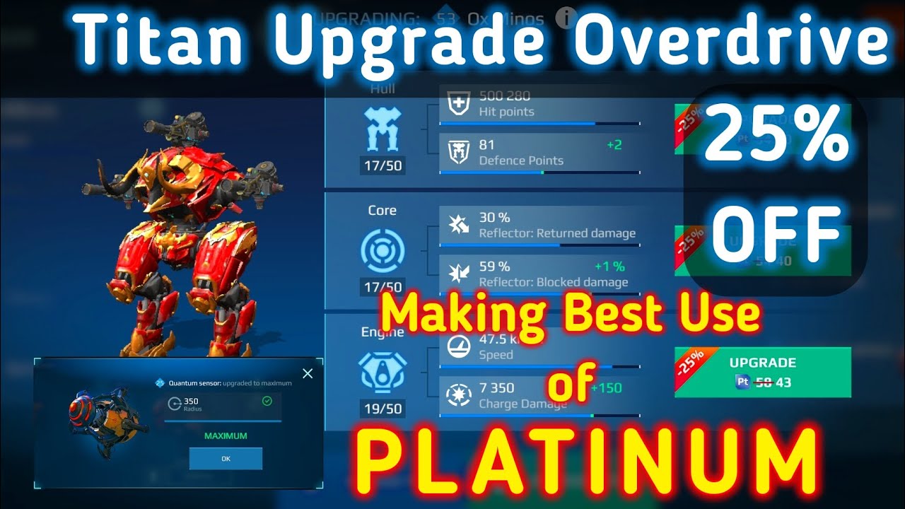War Robots. TITAN UPGRADE GUIDE. TITAN UPGRADE OVERDRIVE. BEST Use of PLATINUM.