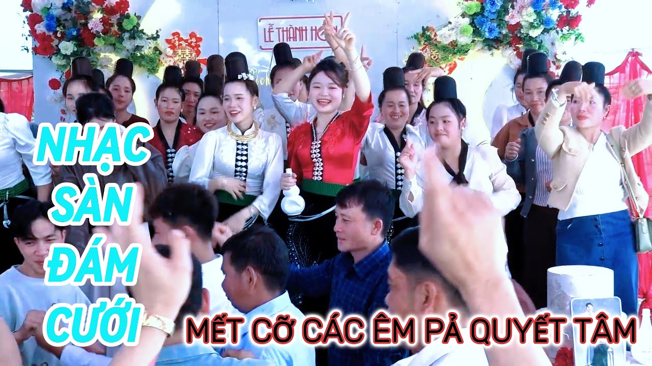 nhạc sàn thái đẳng cấp gái tây bắc lễ thành hôn bích tài hồng may bản quyết tâm@nhipdieutv