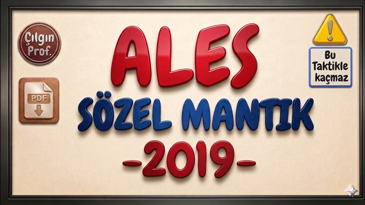 2019 ALES Sözel Mantık Soru Çözümleri [+PDF] - 2019 ALES Sözel Mantık Çözümleri