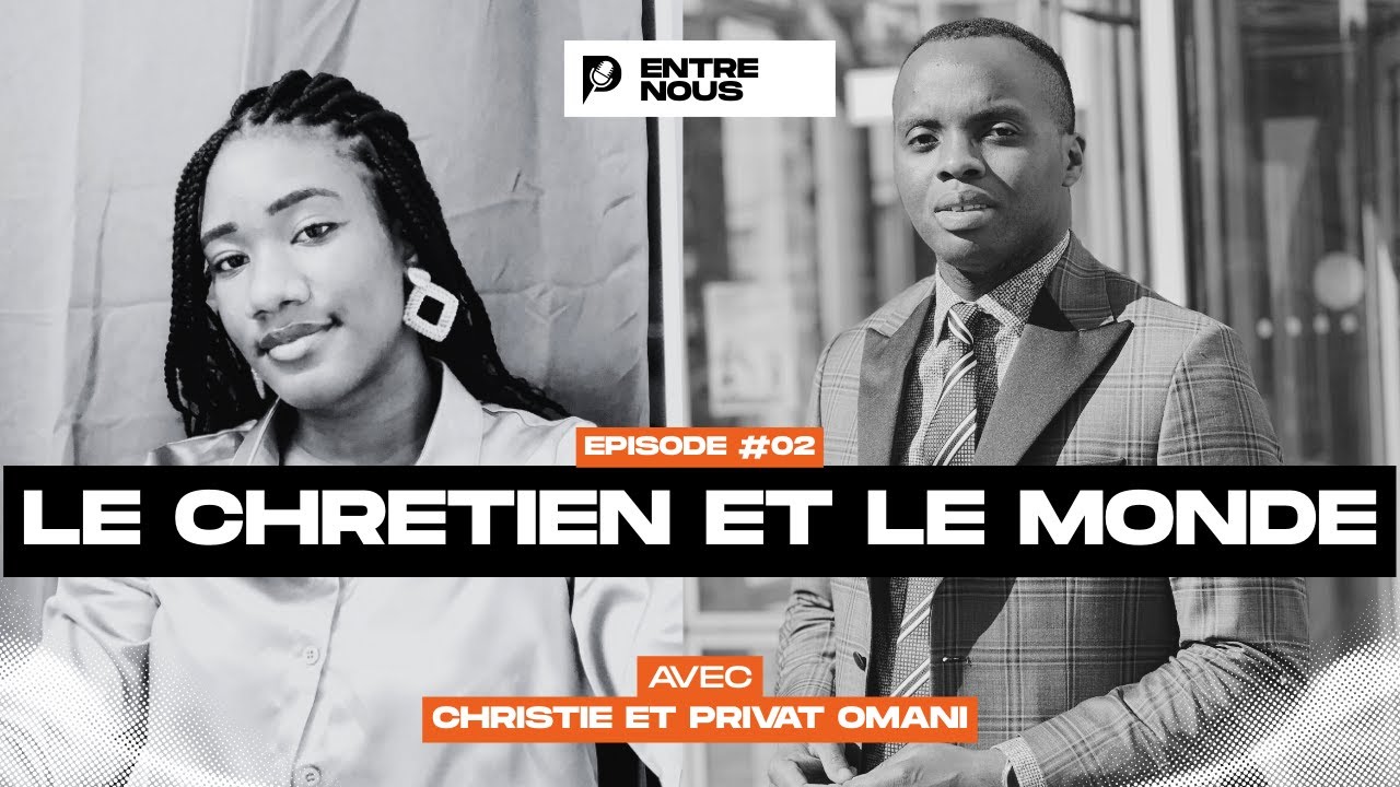 LE CHRETIEN ET LE MONDE