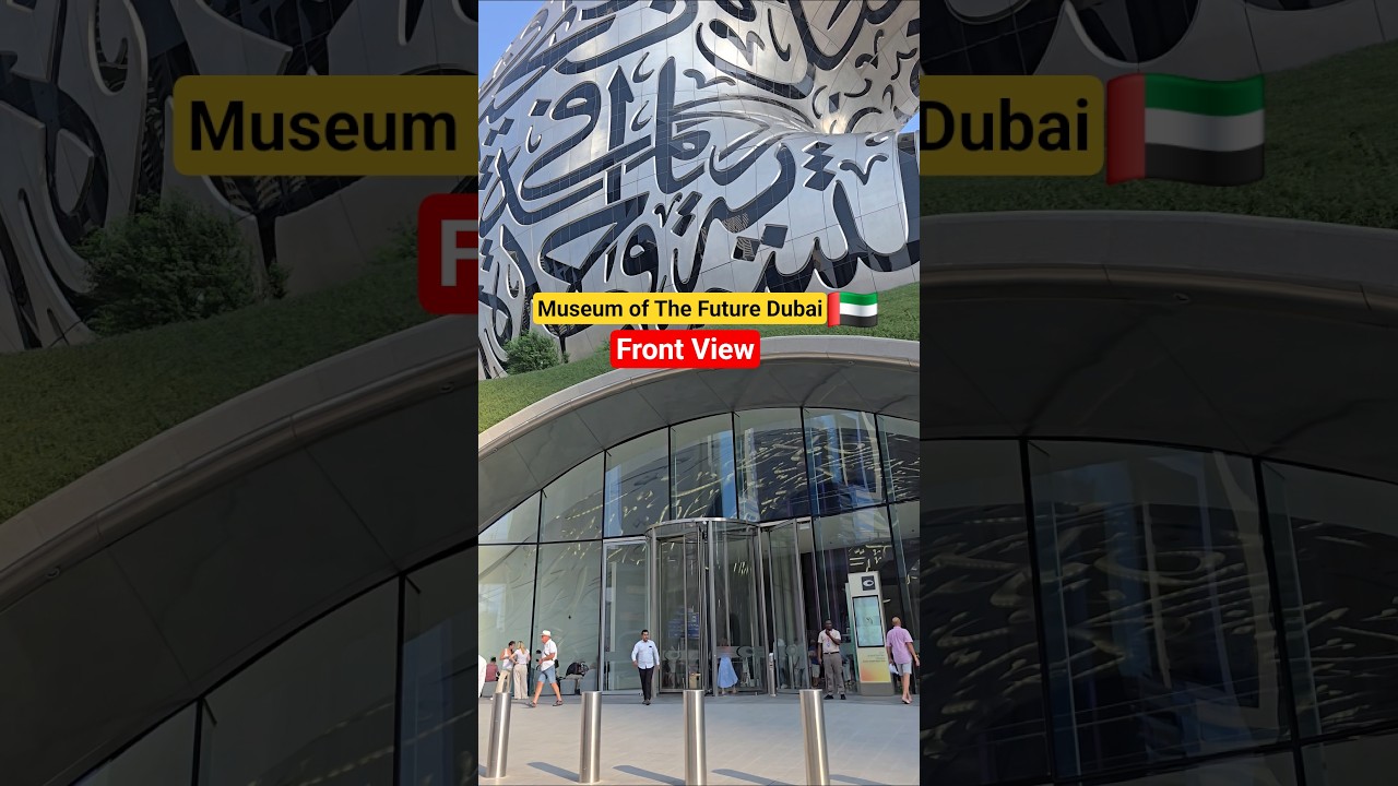 Museum of The Future Front View🇦🇪🥰| #shorts #shortsfeed #museumofthefuture #front #view #viralsong