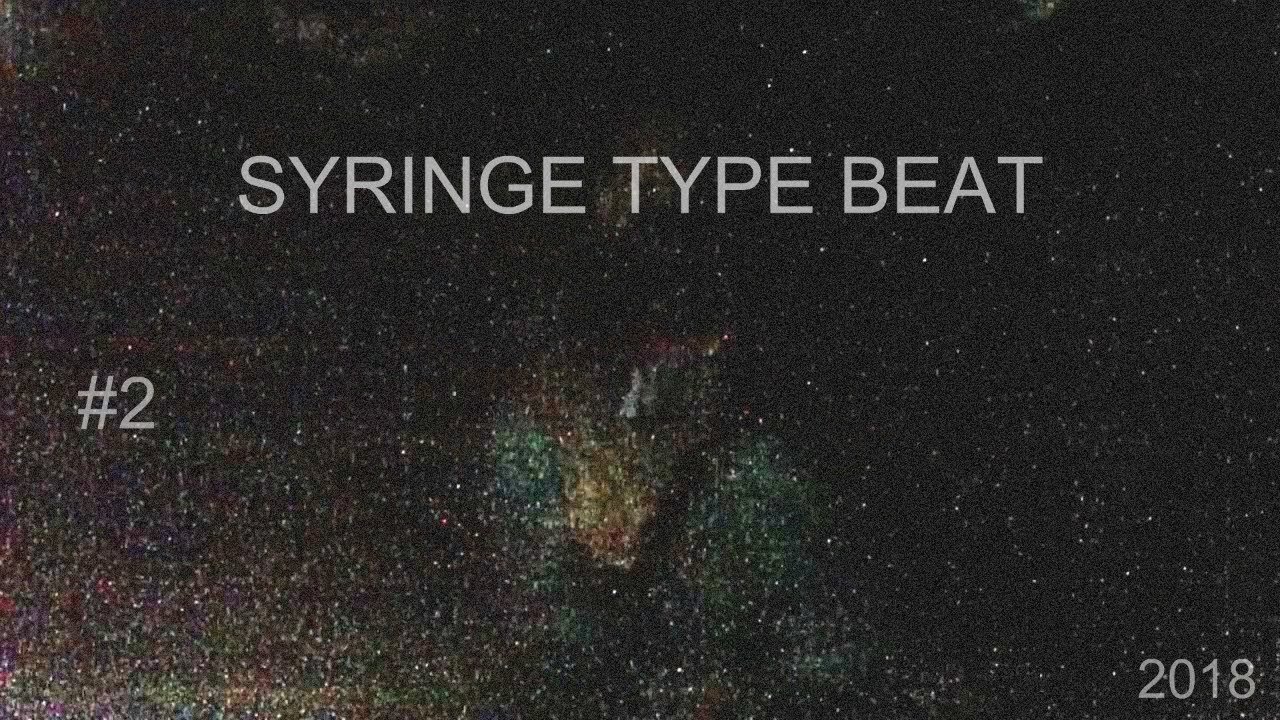 SYBYR ( SYRINGE ) Type Beat | Landfill | 2018 | Trap Beat