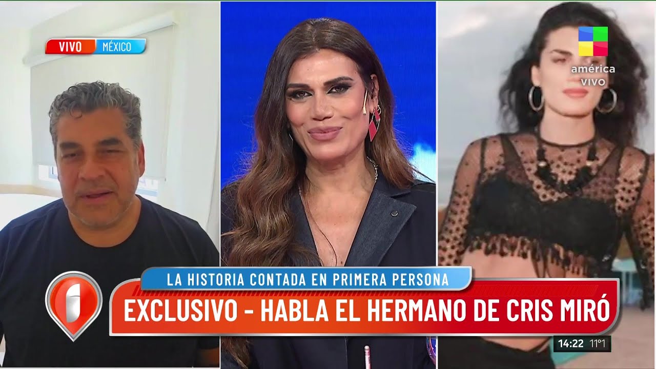 📺 EXCLUSIVO | Habla el hermano de Cris Miró: 