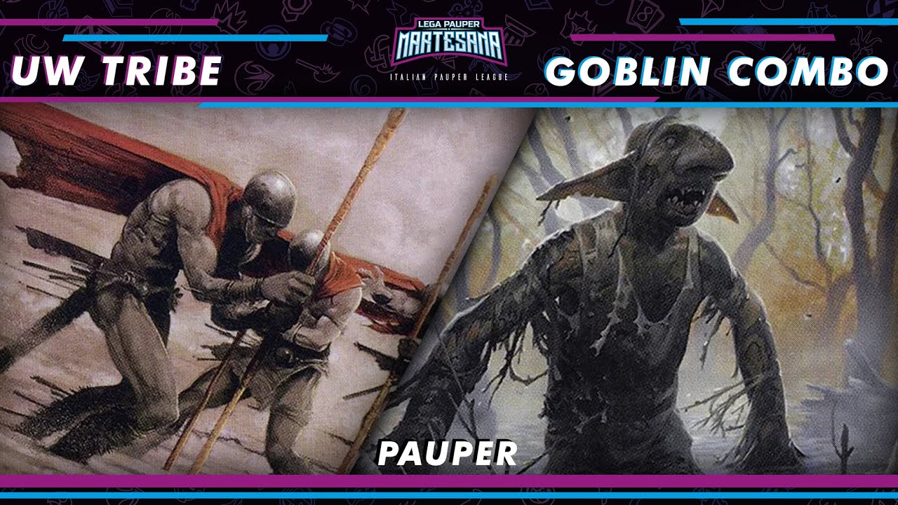 MTG PAUPER - UW Tribe vs Goblin Combo - LPMartesana