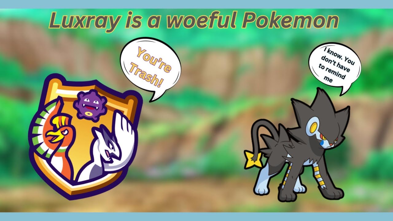 Luxray is a Woeful Pokemon. So I Buffed It.