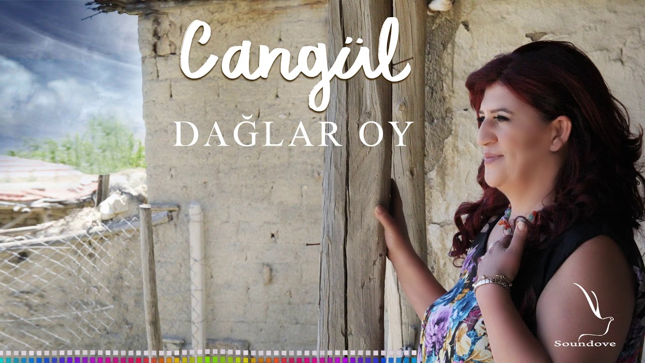 Cang&uuml;l - Dağlar Oy   [&copy; Soundove  Official Video]