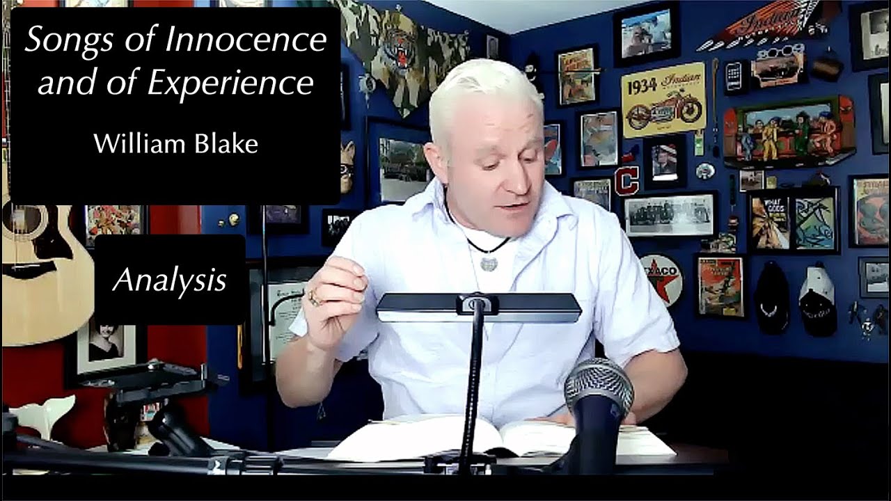 Songs of Innocence and of Experience by William Blake Analysis