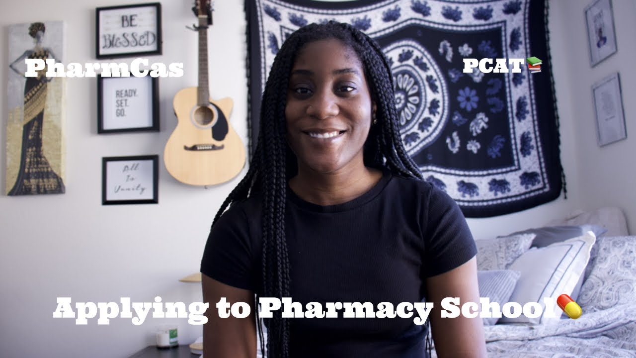 APPLYING TO PHARMACY SCHOOL: PCAT, PHARMCAS AND MORE.