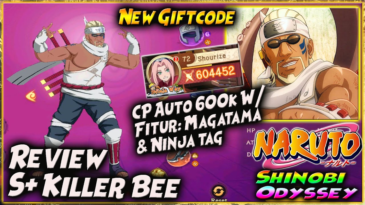 NEW GIFTCODE & GACHA! REVIEW KILLER BEE & UP CP 600k w/ MAGATAMA & NINJATAG 🔥 NARUTO SHINOBI ODYSSEY