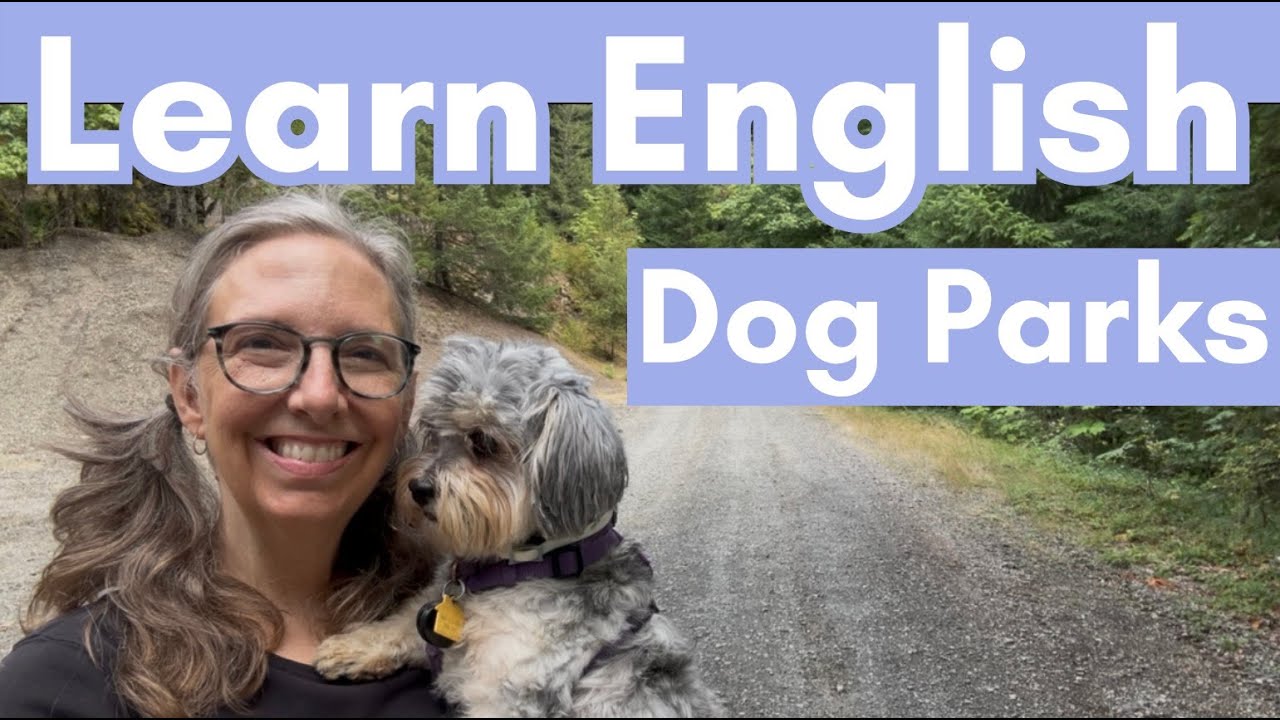 Learning English | Dog Parks in the USA
