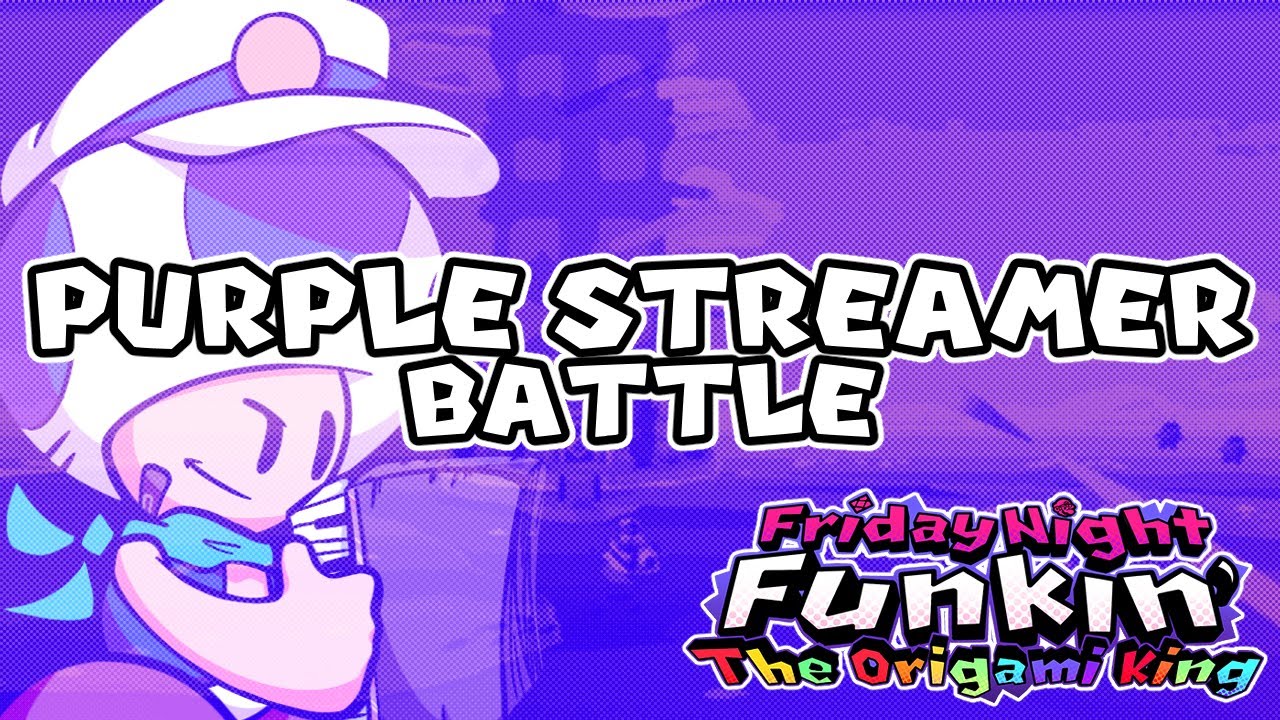 Purple Streamer Battle - FNF: The Origami King OST