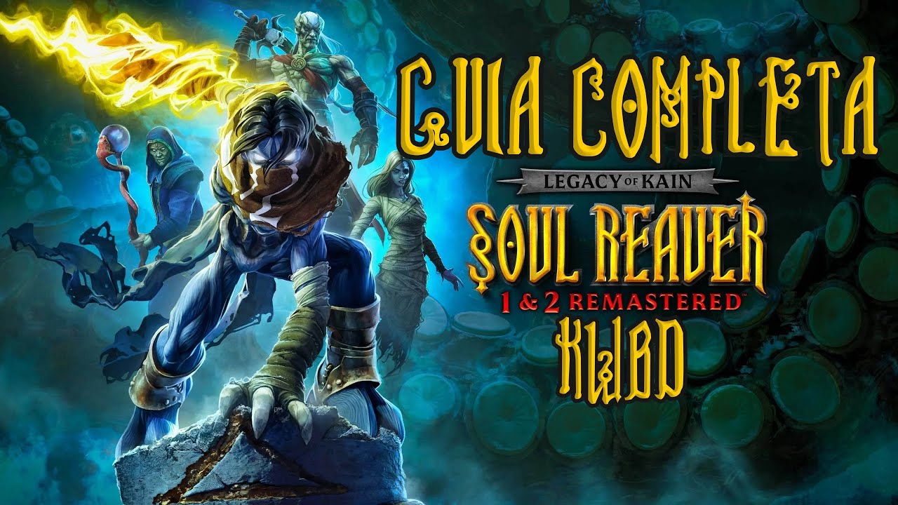 Legacy of Kain™ Soul Reaver Remastered · Guia Completa · @KWBDGameplays
