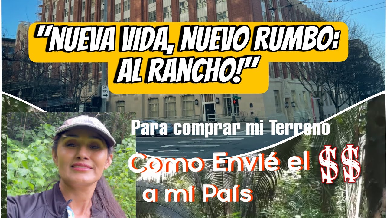 Lo que nadie cuenta de comprar terreno desde EE.UU._Como envi&eacute; el dinero a mi pa&iacute;s 