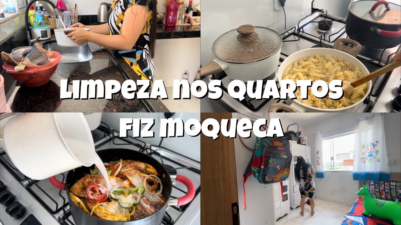 LIMPEZA E ORGANIZAÇÃO DOS QUARTOS / FIZ ALMOÇO PREPAREI MOQUECA /Uma tarde comigo#familia #limpeza 