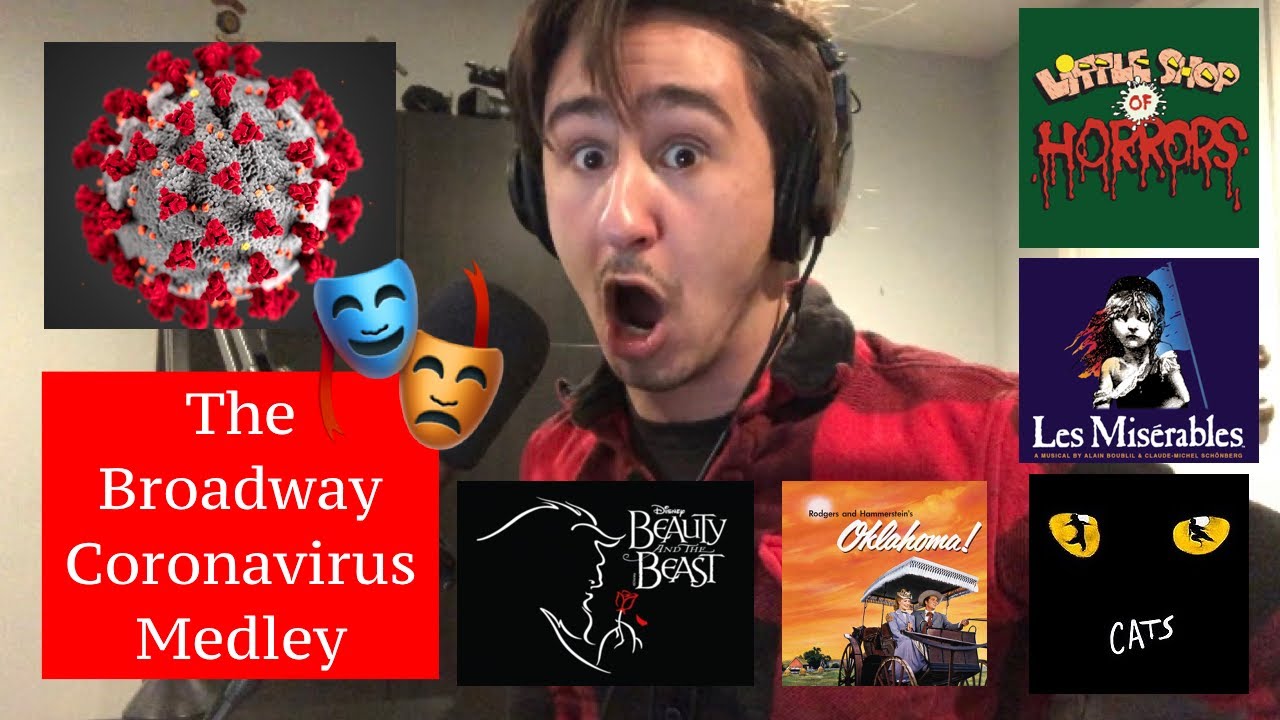 The Broadway Coronavirus Medley (RECORDED 3/21, INFO OUTDATED, PLEASE WEAR MASKS!)