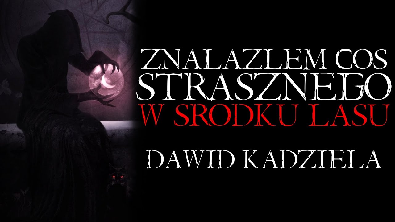 Znalazłem Coś Strasznego w Środku Lasu - Creepypasta Straszna Historia z Lektorem