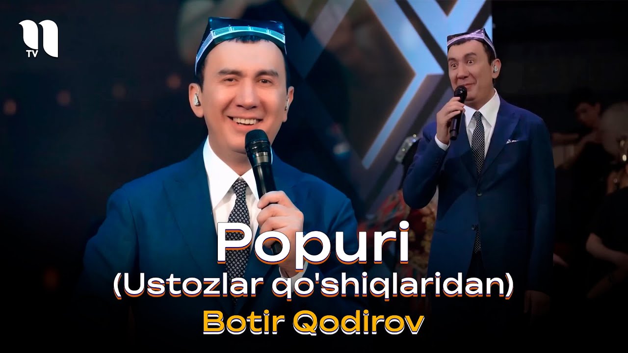 Botir Qodirov - Popuri (Ustozlar qo'shiqlaridan) (consert 2024)