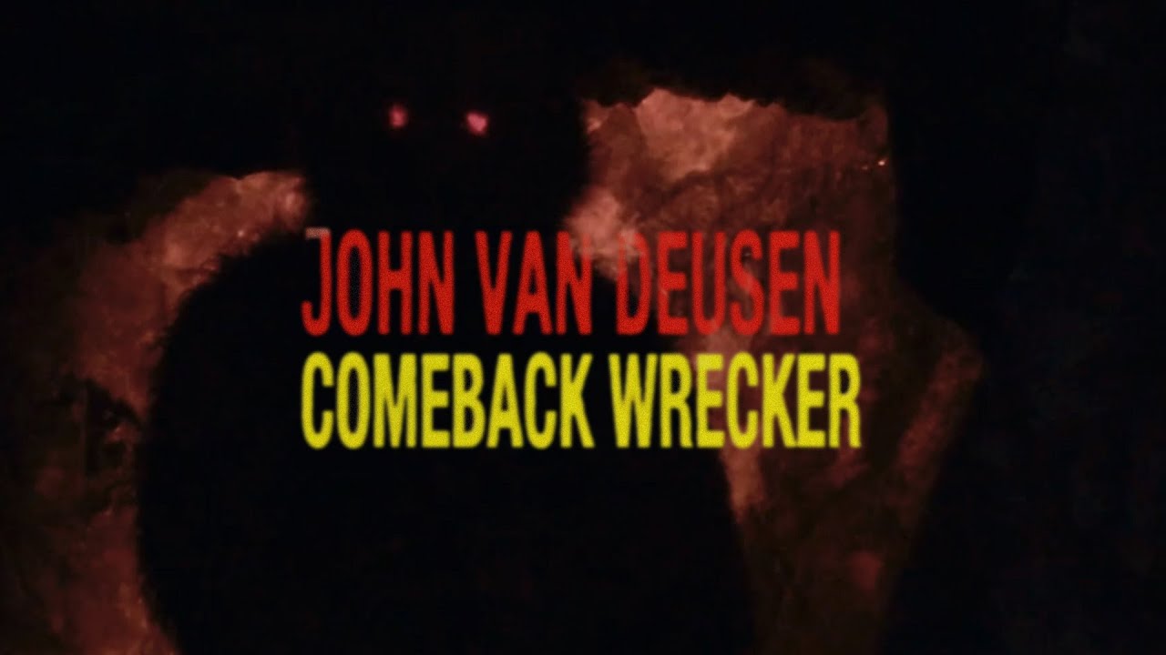 John Van Deusen - Comeback Wrecker (Official Visualizer)