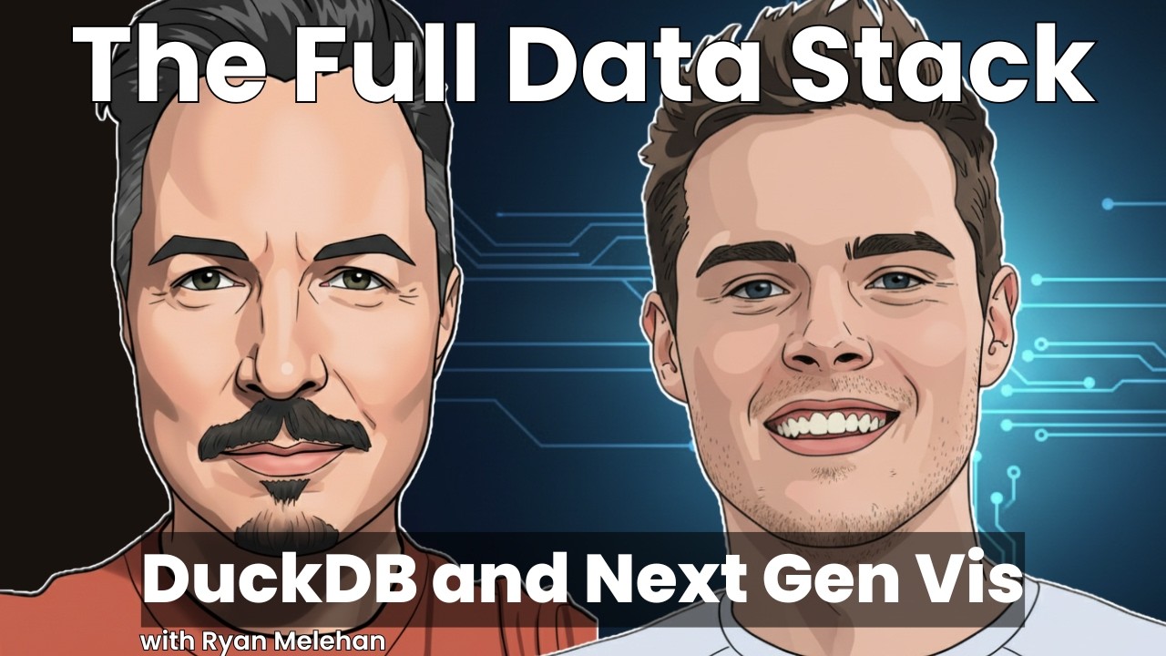 Why DuckDB Is Great, Next-Gen Viz Tech, and Our War on Tableau (ft. Ryan Melehan)
