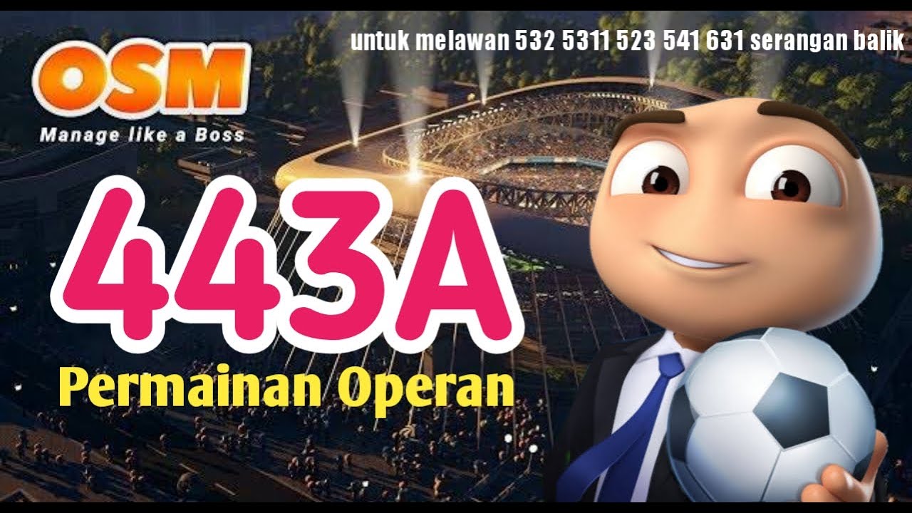 TAKTIK TERBARU OSM!!! Taktik 433A Operan. Untuk melawan taktik serangan balik.