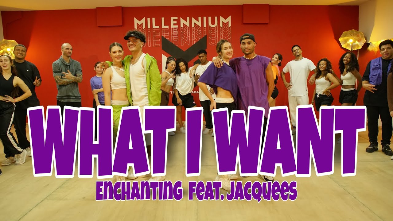 What I Want - Enchanting feat. Jacquees (Coreografia) MILLENNIUM 🇧🇷