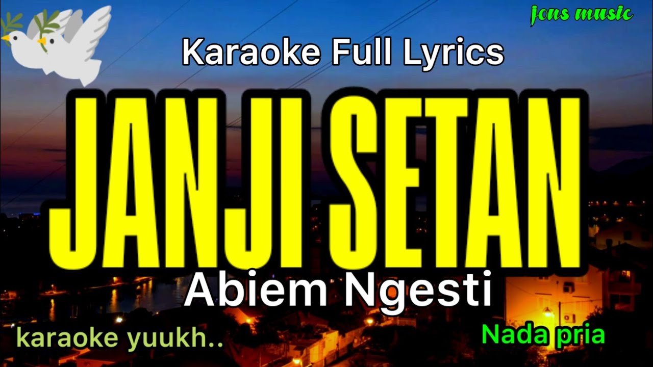 KARAOKE NADA PRIA || JANJI SETAN || ABIEM NGESTI @Jonsmusic