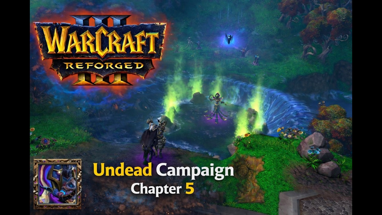 Warcraft3 Reforged:Undead Campaign chapter 5
