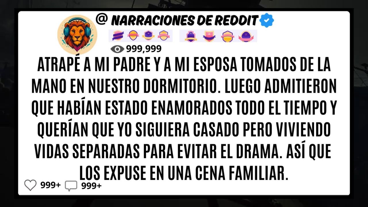 Atrapé A Mi PADRE Y A Mi ESPOSA Tomados De La Mano En Nuestro Dormitorio. Luego Admitieron Que Ha..