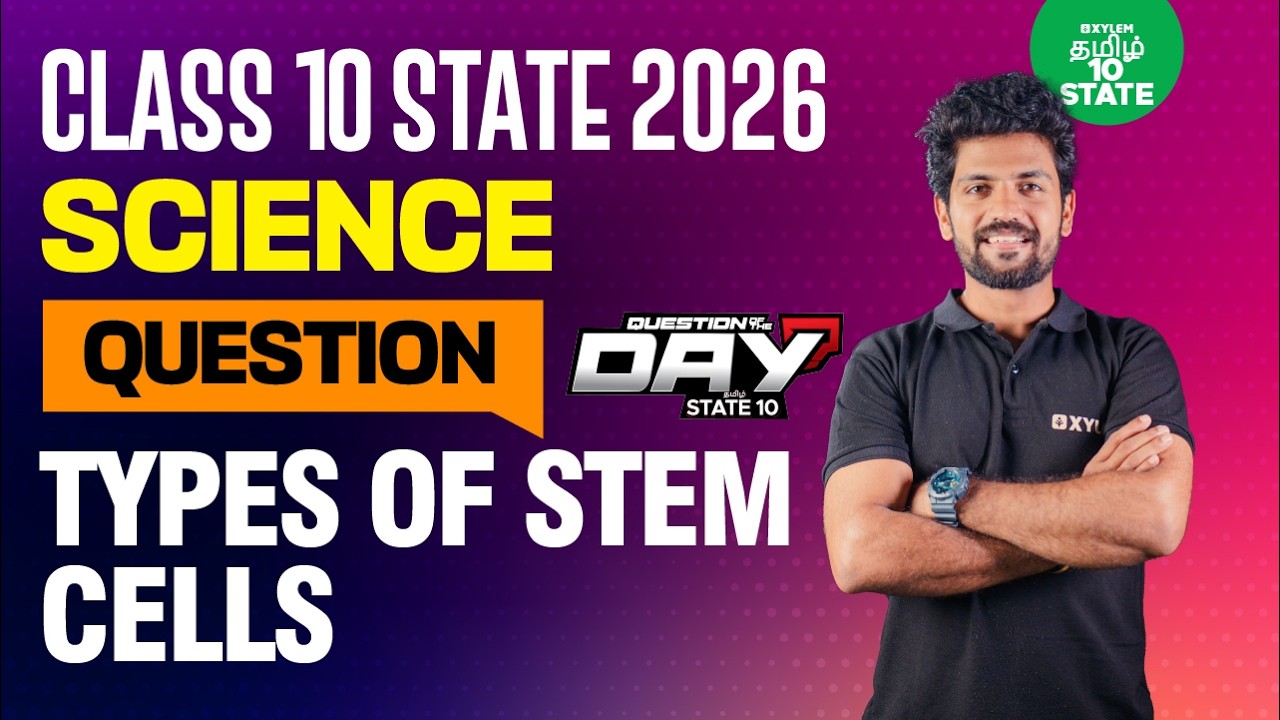 📑 Question Of The Day ❓ Types of Stem Cells | Class 10 Science | Xylem State 10 Tamil