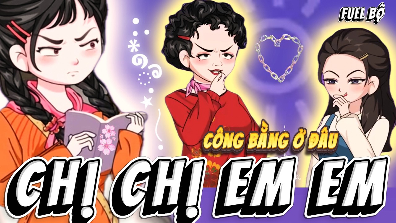 Full Bộ: | Chị Chị Em Em | ChamCham VietSub