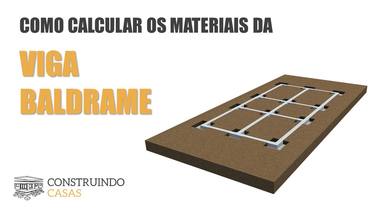Como calcular os materiais da Viga Baldrame