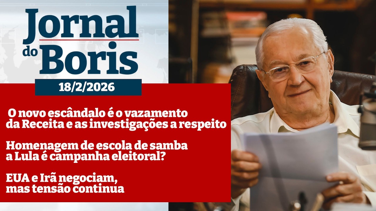 Jornal do Boris - 18/2/26 - Notícias do dia com Boris Casoy