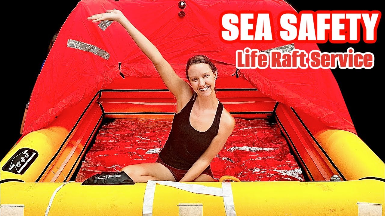 Preparing to Sail the South Pacific: PLASTIMO Life Raft Deployment/Service