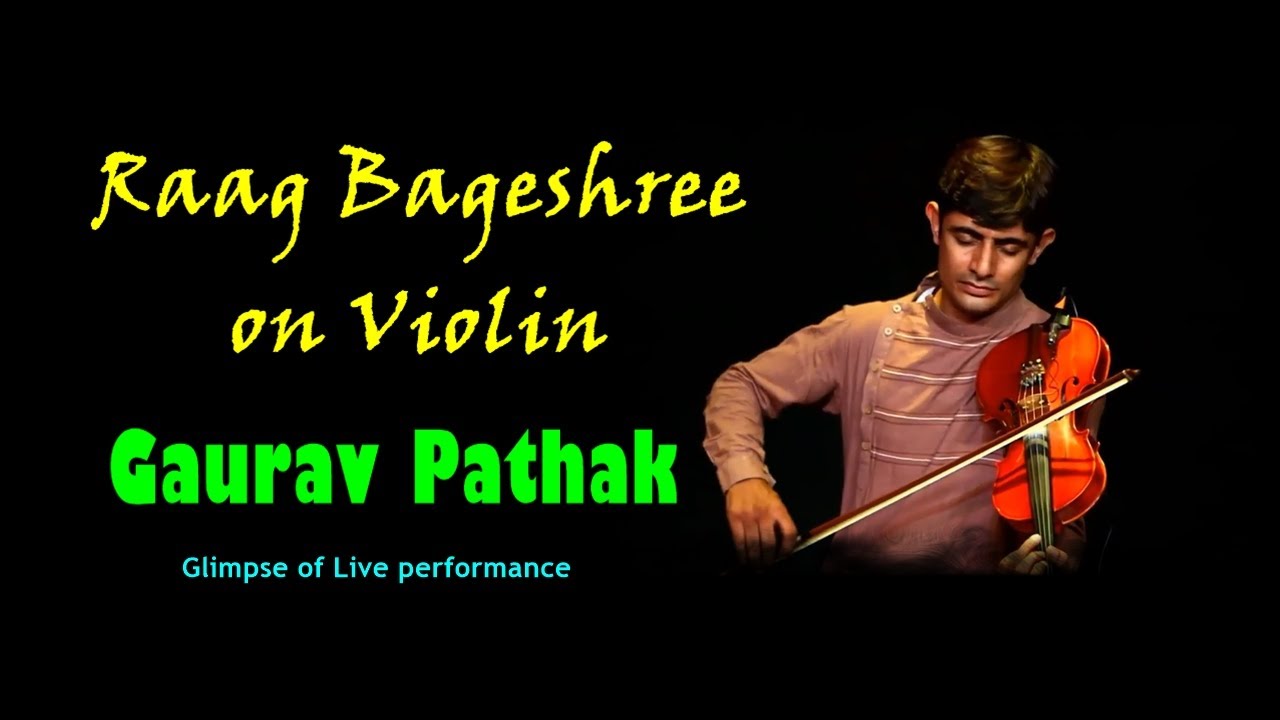 Raag Bageshree | Violin | Glimpse of Live Performance | Gaurav Pathak | Udgeet